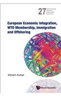European Economic Integration, Wto Membership, Immigration and Offshoring