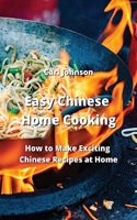 Easy Chinese Home Cooking