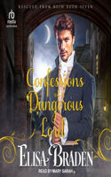 Confessions of a Dangerous Lord: (Rescued from Ruin)