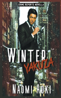 Winter Yakuza: (1 Case Reports Novellas)
