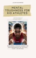 Mental Toughness for Kid Athletes