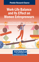 Work-Life Balance and Its Effect on Women Entrepreneurs