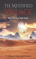 Mystified Village: When Borders Fade Away