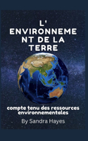 L'environnement de la Terre