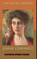 Jennie Gerhardt By Theodore Dreiser Illustrated (Penguin Classics)