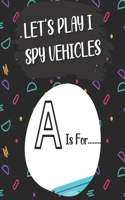 Let's Play I Spy Vehicles