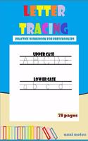 Letter Tracing: Practice Workbook for Preschoolers