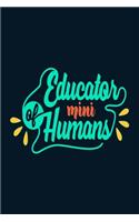 Educator of mini humans