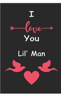 I Love You Lil' Man