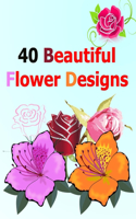40 Beautiful Flower Designs