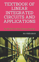 Textbook of Linear Integrated Circuits and Applications