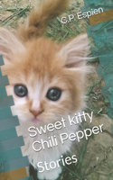 Sweet kitty Chili Pepper: Stories