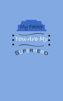 My Father You Are My Superhero: This book contains 50 Qutes for Dad Birthday Gifts From Kids; Fill In The Blank Book With Prompts About What I Love About Dad; Father's Day Parents 