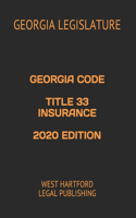 Georgia Code Title 33 Insurance 2020 Edition