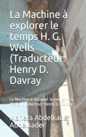 La Machine à explorer le temps H. G. Wells (Traducteur