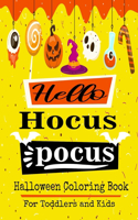 Hello Hocus Pocus Halloween Coloring Book for Toddlers and kids