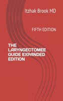 Laryngectomee Guide Expanded Edition