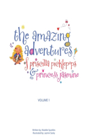 The Amazing Adventures of Priscilla Picklepops & Princess Jasmine