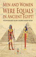 Men and Women Were Equals in Ancient Egypt! History Books Best Sellers Children's Ancient History