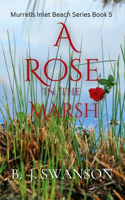 Rose In The Marsh