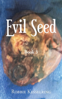 Evil Seed: Book 3