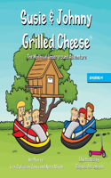 Susie & Johnny Grilled Cheese The Mathical Underground Adventure