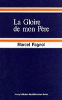 Gloire de Mon Pere: (French literary texts)