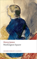 Washington Square: (Oxford World's Classics)