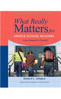 What Really Matters for Middle School Readers