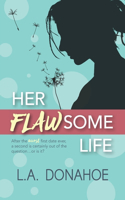Her Flawsome Life