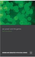 Sex, Power and the Games