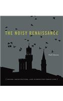 The Noisy Renaissance