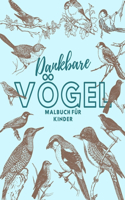 Dankbare Vögel Malbuch für Kinder