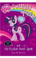 My Little Pony: Twilight Sparkle and the Crystal Heart Spell