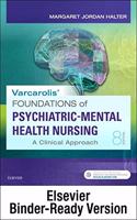 Varcarolis' Foundations of Psychiatric-Mental Health Nursing - Binder Ready