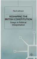 Reshaping the British Constitution