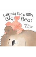Wibbly Pig's Silly Big Bear