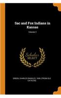 Sac and Fox Indians in Kansas; Volume 2