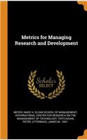 Metrics for Managing Research and Development