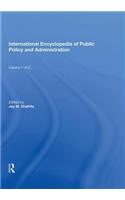 International Encyclopedia of Public Policy and Administration Volume 1