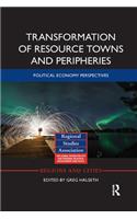 Transformation of Resource Towns and Peripheries