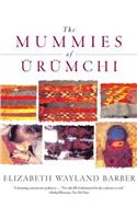 The Mummies of Urumchi