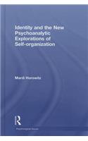 Identity and the New Psychoanalytic Explorations of Self-organization
