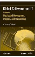Global Software and IT: A Guide to Distributed Development, Projects, and Outsourcing