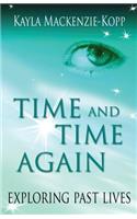 Time and Time Again - exploring past lives