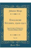 Englische Studien, 1910-1911, Vol. 43: Organ Fï¿½r Englische Philologie Unter Mitberï¿½cksichtigung Des Englischen Unterrichts Auf Hï¿½heren Schulen (Classic Reprint)