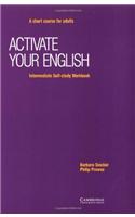 Activate your English Intermediate Self-study workbook: A Short Course for Adults: Intermediate: Self-study Workbook