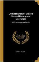 Compendium of United States History and Literature