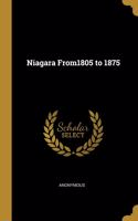 Niagara From1805 to 1875