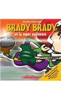 Brady Brady Et La Super Patineuse
